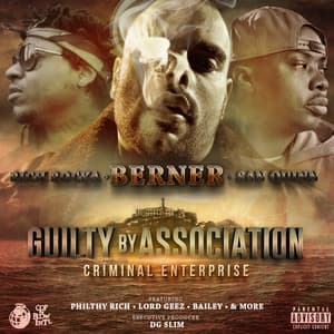Guilty By Association 2: Criminal Enterprise - Berner