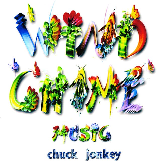 Wind Chime Music - Chuck Jonkey