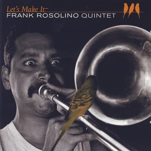 Let's Make It - Frank Rosolino