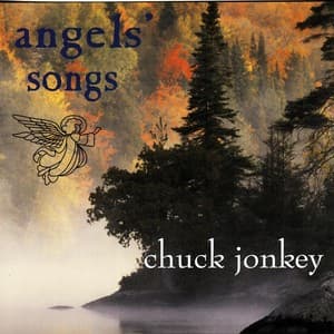 Angels Songs - Chuck Jonkey