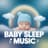 Baby Sleep Music