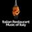 Italian Restaurant Music of Italy
