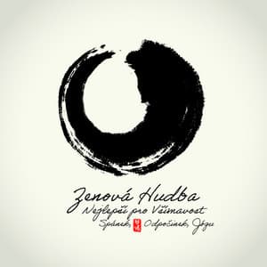 Zenová Hudba: Nejlepší pro Všímavost, Spánek, Odpočinek, Jógu - Relaxační Zvuky