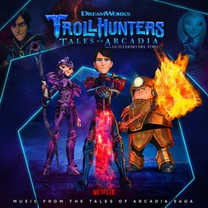 Trollhunters: Music From The Tales of Arcadia Saga - Jeff Danna