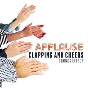 Applause, Clapping and Cheers: Sounds Effect - Sounds Effects Academy