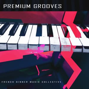 Premium Grooves - French Dinner Music Collective