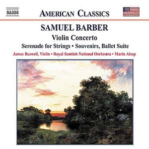Barber: Violin Concerto / Serenade for Strings / Souvenirs - Samuel Barber