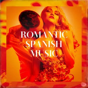 Romantic Spanish Music - Exitos de la Musica Latina