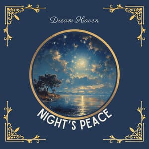Night’s Peace - Dream Haven