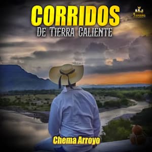 Chema Arroyo - Corridos De Tierra Caliente