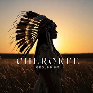 Cherokee Grounding: Deep Spiritual Connection with the Earth - Native American Music Consort