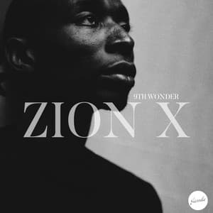 Zion X - 9th Wonder