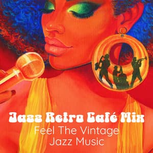 Jazz Retro Café Mix: Feel The Vintage Jazz Music - Jack Bossa