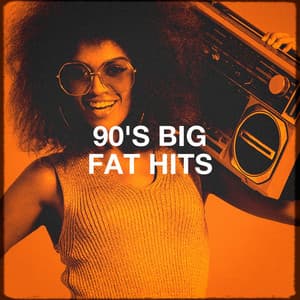 90's Big Fat Hits - The 90ers