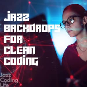 Jazz Backdrops for Clean Coding - Jazz Coding Life