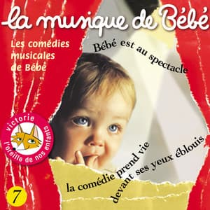 Les comédies musicales de Bébé - La Musique De Bébé