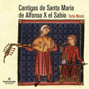 Cantigas de Santa María - Alfonso X El Sabio