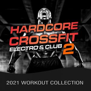 Hardcore Crossfit 2, Electro & Club - CrossFit Junkies