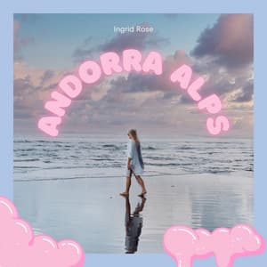 Andorra Alps - Ingrid Rose