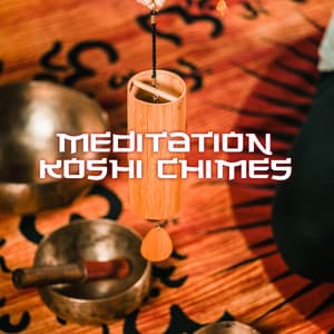 Meditation Koshi Chimes: Healing Crystal Bowls, Grounding Music, Inner Peace, Spa & Sleep - Ancient Asian Oasis