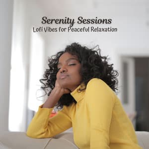 Serenity Sessions: Lofi Vibes for Peaceful Relaxation - Chill Hop Playlist