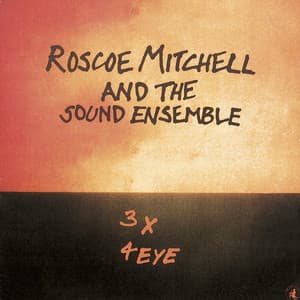 3x4 Eye - Roscoe Mitchell
