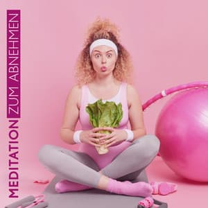 Meditation zum Abnehmen: Positive Gedanken und Motivation, Dankbarkeit Musik und Spirituelle Bewegungen - Musik für die Seele Universum