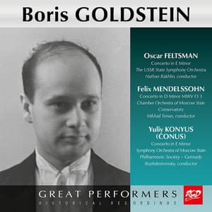 Conus, Feltsman & Mendelssohn: Violin Concertos - Boris Goldstein