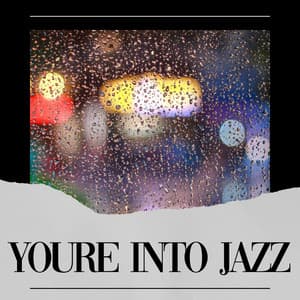 Youre into Jazz - Jazz