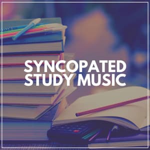Syncopated Study Music - Lofi Beats for Work