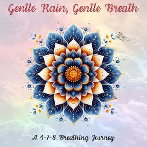Gentle Rain, Gentle Breath: A 4-7-8 Breathing Journey - Spa Passenger