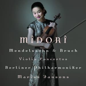 Bruch & Mendelssohn Violin Concertos - Midori