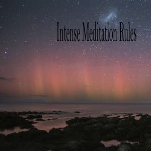 Intense Meditation Rules - Sleeping Music