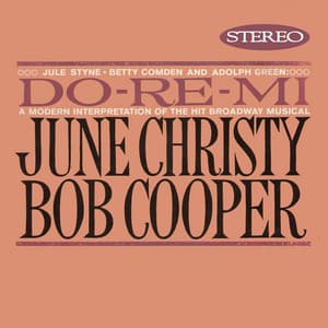 Do Re Mi: A Modern Interpretation of the Hit Broadway Musical - June Christy
