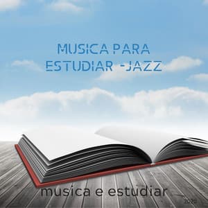 Musica e Estudiar - Musica Para Estudiar -jazz