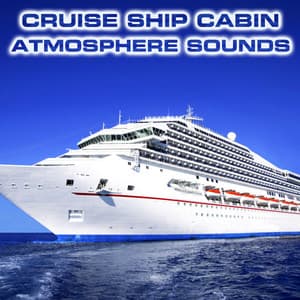 Cruise Ship Cabin Atmosphere Sounds - Atmospheres Sounds