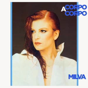 Corpo A Corpo - Milva