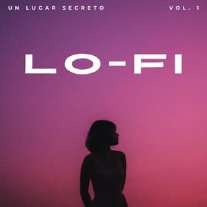 Lofi: Un Lugar Secreto Vol. 1 - Colores de la ciudad de Lofi
