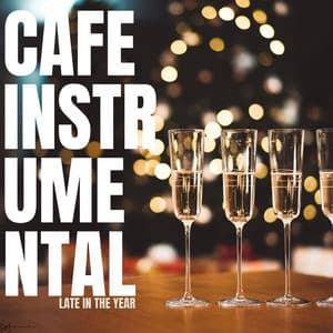 Late In The Year - Cafe Instrumental