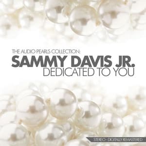 Dedicated to You - Sammy Davis Jr.