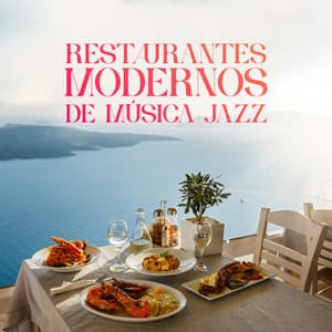 Restaurantes Modernos de Música Jazz - Paraíso Jazz Verano