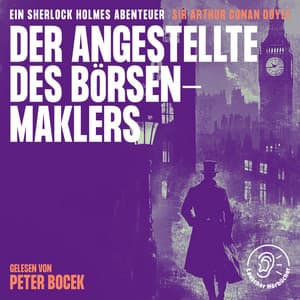Der Angestellte des Börsenmaklers - Sherlock Holmes - Die Klassiker