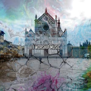11 Worship Music - Christian Hymns