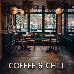 Coffee & Chill - Morning Jazz & Chill