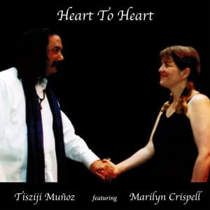Heart To Heart - Tisziji Munoz