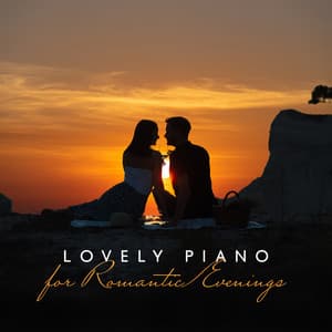 Lovely Piano for Romantic Evenings - Bill Piece