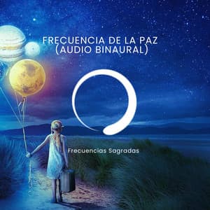 Frecuencia de la Paz - Frecuencias Sagradas