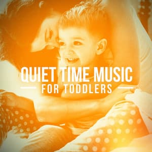 Quiet Time Music for Toddlers - La Musique De Bébé