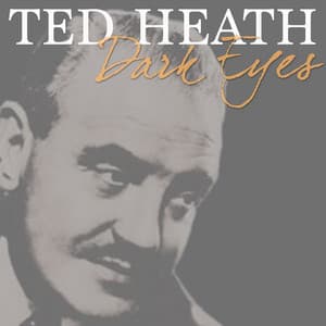 Dark Eyes - Ted Heath