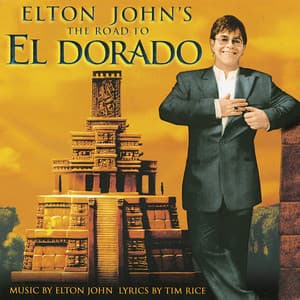 The Road To El Dorado - Elton John